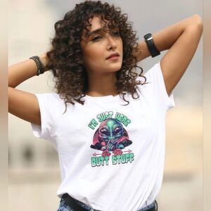 Im Just Here For The Butt Stuff Graphic Tee Nwot Made To Order
